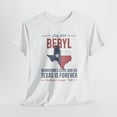 Beryl Shirt Texas Hurricane July 2024 Hurricanes Come And Go Texas Is