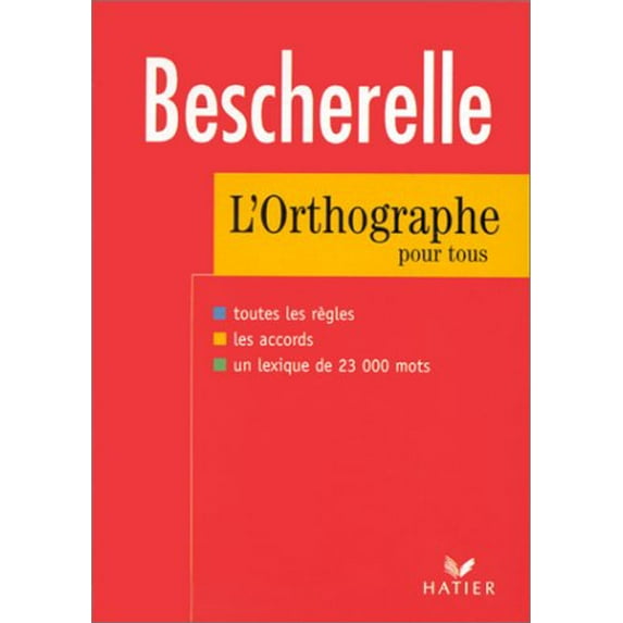 Pre-Owned Bescherelle : Orthographe , édition 97 (French Edition) (Paperback) 2218717174 9782218717178