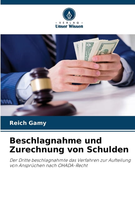 Beschlagnahme und Zurechnung von Schulden, (Paperback)
