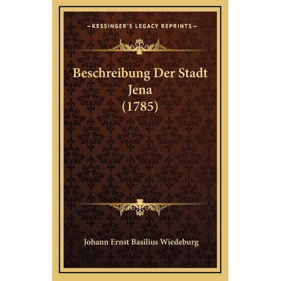 Beschreibung Der Stadt Jena (1785) (Hardcover)