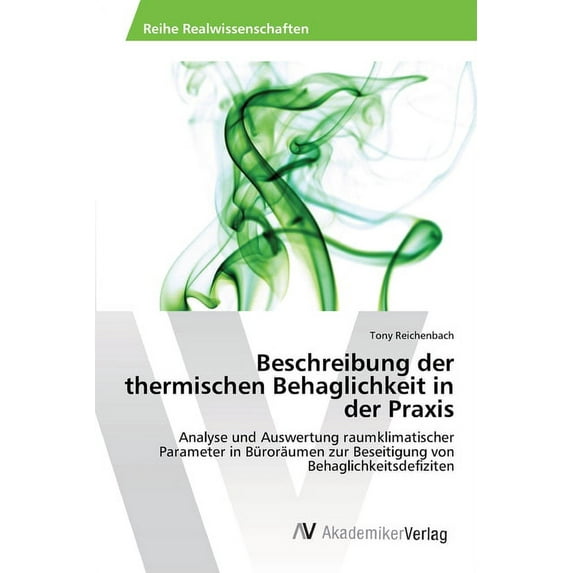 Beschreibung der thermischen Behaglichkeit in der Praxis (Paperback)