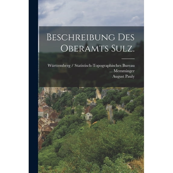 Beschreibung des Oberamts Sulz. (Paperback)