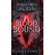 Beshadowed Blood Bound, Book 2, Hardcover