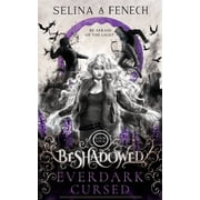 Beshadowed Everdark Cursed, Book 4, Paperback