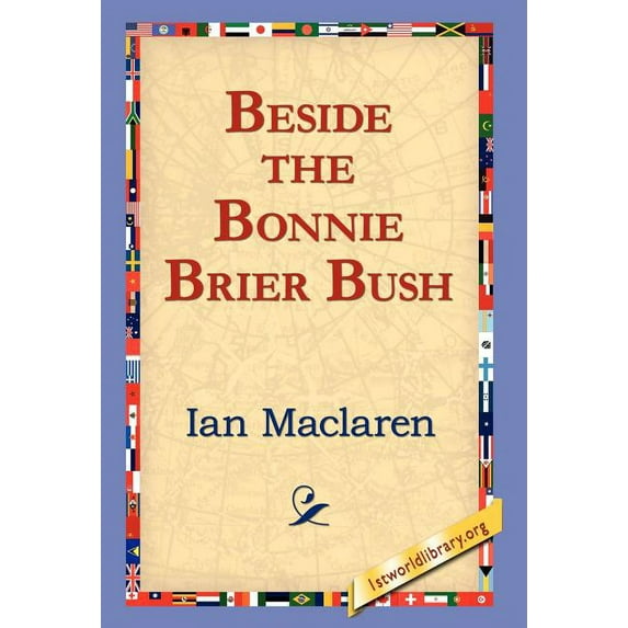 Beside the Bonnie Brier Bush (Hardcover)