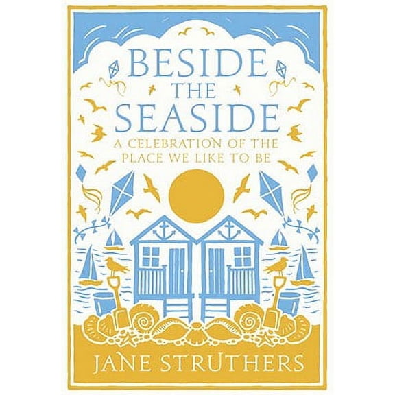Pre-Owned Beside the Seaside : A Celebration of the Place We Like to Be