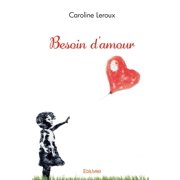 Besoin d'amour, Paperback