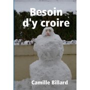 Besoin d'y Croire, Paperback