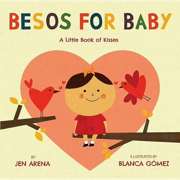 Little Libros of Love Besos for Baby: A Little Book of Kisses, Book 1, (Board Book)