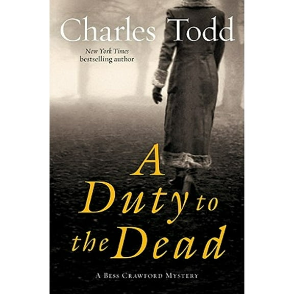 Pre-Owned A Duty to the Dead: A Bess Crawford Mystery (Bess Crawford Mysteries, 1) (Hardcover) 0061791768 9780061791765