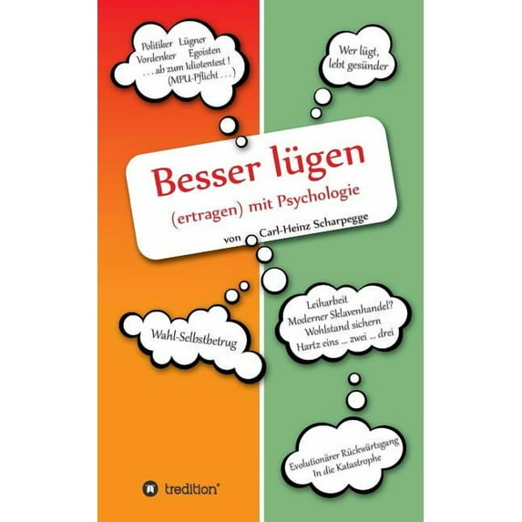 Besser Lugen (Ertragen) Mit Psychologie (Paperback)