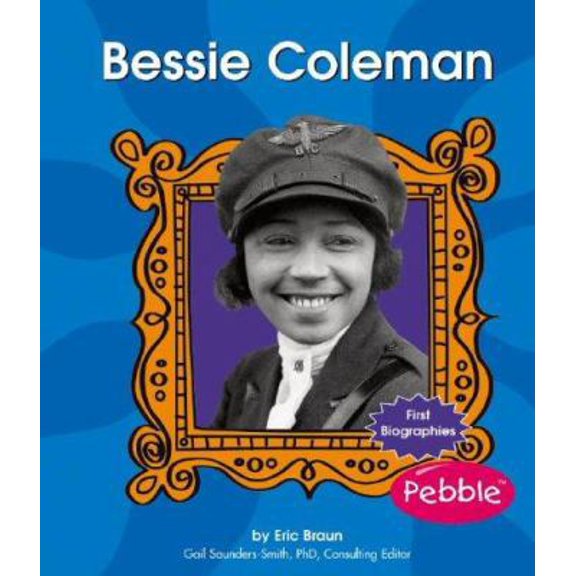 Pre-Owned Bessie Coleman (Hardcover) 0736842292 9780736842297