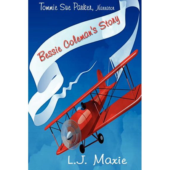 Bessie Coleman's Story: The Bessie Coleman Story, (Paperback)