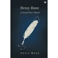 thumbnail image 1 of Bessy Rane A Novel Part Third, (Paperback), 1 of 1