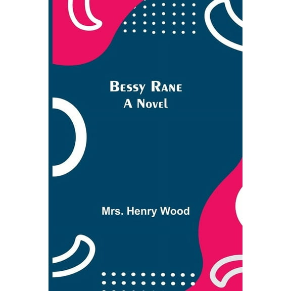 Bessy Rane, (Paperback)