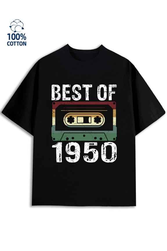 Best of 1950 men funny humor 180G 100% Cotton black husband funny humor Fashion Unisex Shirt Graphic tshirts Original Unisex Shirt Short Sleeve tshirts Classic Unisex Shirt Short Sleeve tshirts