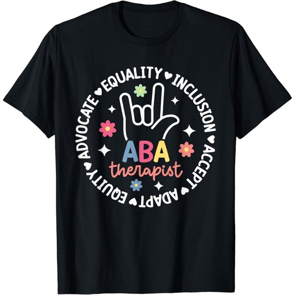 Best Aba Therapist Applied Behavior Analysis Aba Therapy T-Shirt Size S-5XL