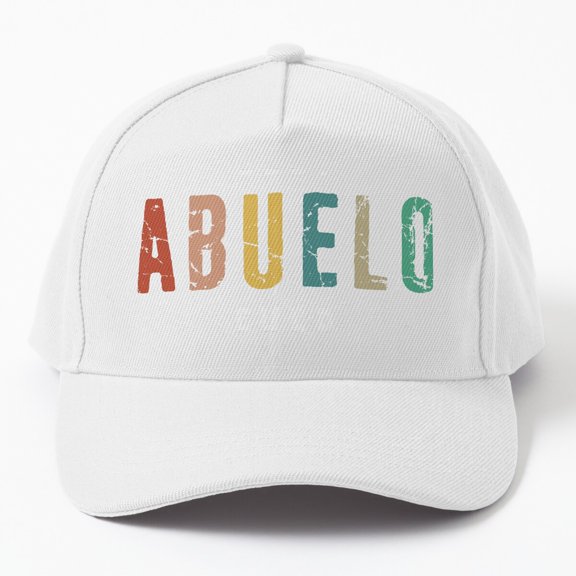 Best Abuelo Ever Baseball Cap, Grandpa Grandfather Family Appreciation Design, Classic Hat
