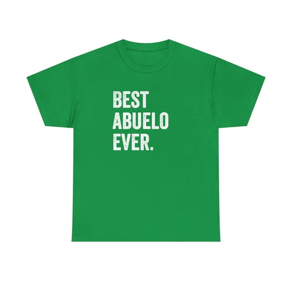 Best Abuelo Ever Shirt - Spanish Grandpa Tee - Father's Day Gift - ID: 131