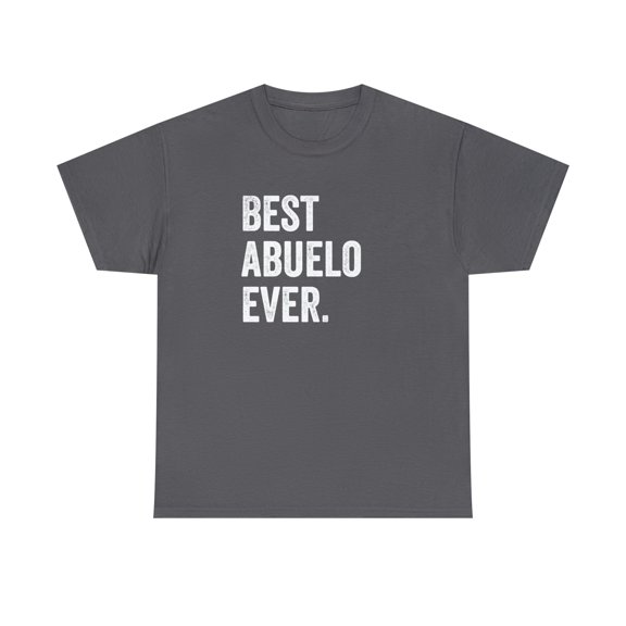 Best Abuelo Ever Shirt - Spanish Grandpa Tee - Father's Day Gift - ID: 131