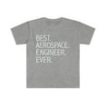thumbnail image 1 of Best Aerospace Engineer Ever Unisex T-shirt S-3XL Career Graduation, 1 of 2