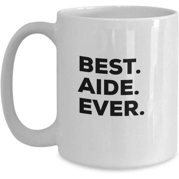 Best Aide Ever Mug - Gift For Teachers Nurses Aide Hospice Bus Home Health Certified Driver Aid - Present Gift Idea