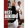 thumbnail image 1 of Pre-Owned Best Aikido: The Fundamentals (Hardcover) 4770027621 9784770027627, 1 of 1