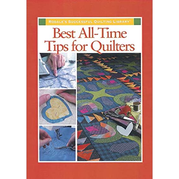 Pre-Owned Best All-Time Tips for Quilters (Hardcover) 0875968228 9780875968223