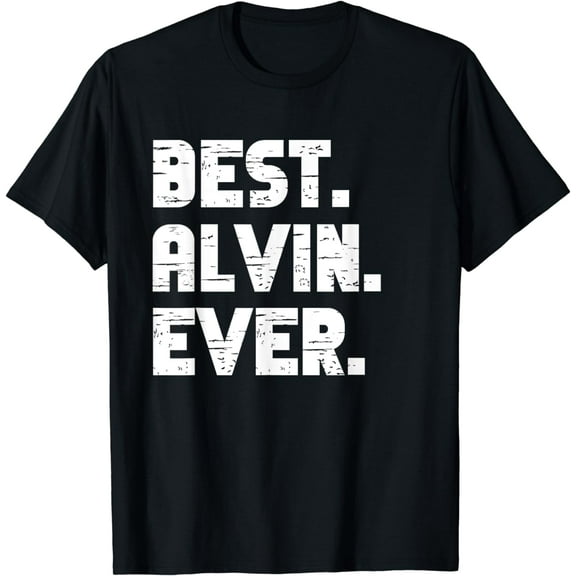 Best Alvin Ever Popular Birth Names Alvin Costume T-Shirt