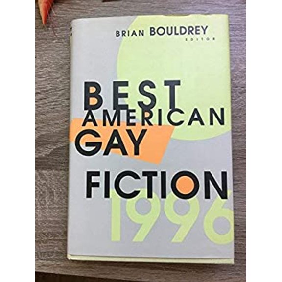 Pre-Owned Best American Gay Fiction 1996 (Hardcover) 9780316103206