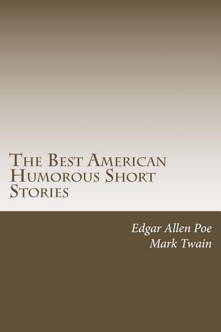 The Best American Humorous Short Stories (Paperback) by Mark Twain, Edgar Allen Poe