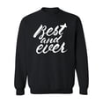 thumbnail image 1 of Best And Ever. Sweatshirt Men -Image by Shutterstock, Male 4X-Large, 1 of 4