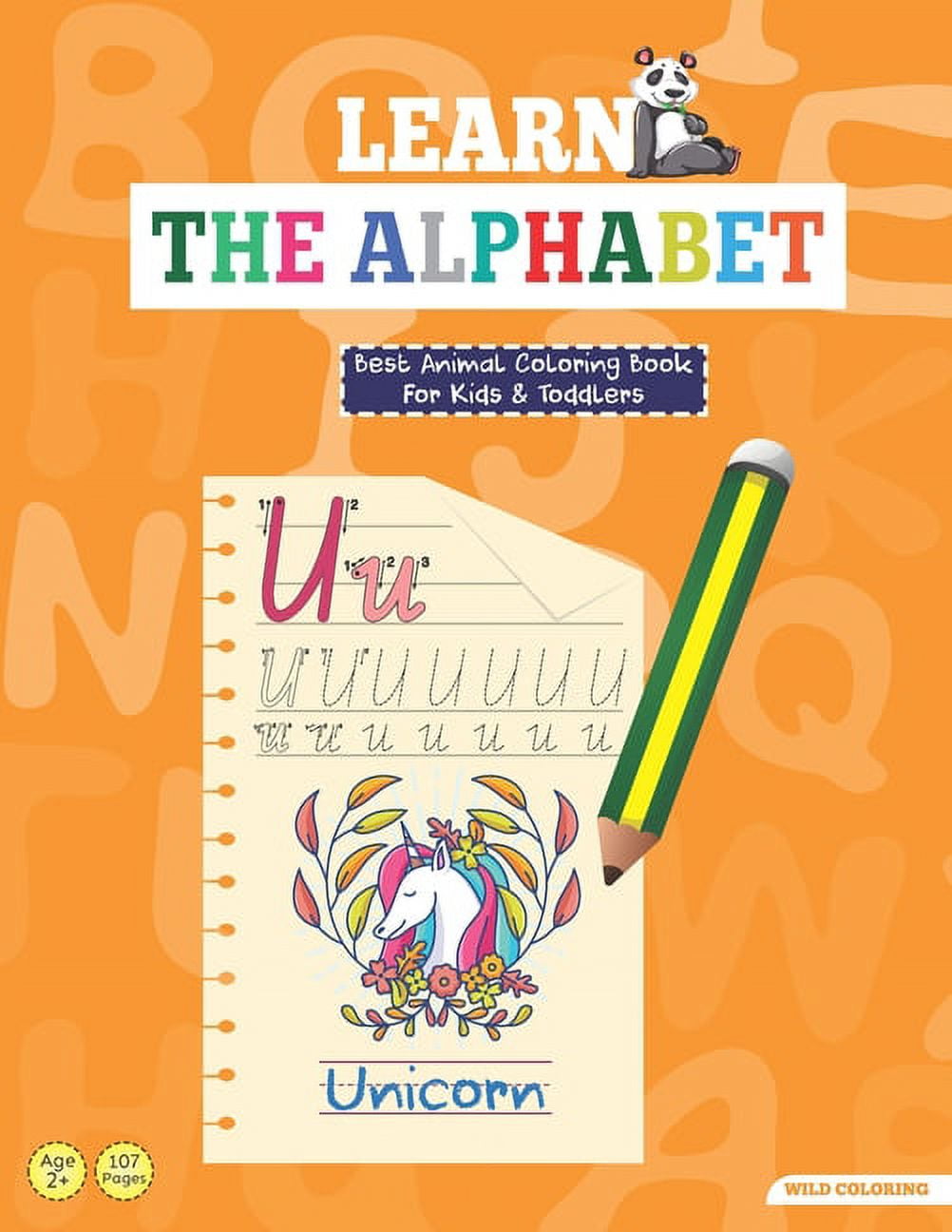 Best Animal Coloring Book For Kids & Toddlers - Learn The Alphabet : Preschool WorkBook, U is for Unicorn - 107 Pages, Fun With Practice, Trace Letters, Colors, Animals with Sight Words - (Paperback)