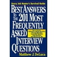 thumbnail image 1 of Pre-Owned Best Answers to the 201 Most Frequently Asked Interview Questions (Paperback) 007016357X 9780070163577, 1 of 1