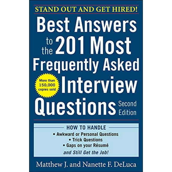 Pre-Owned Best Answers to the 201 Most Frequently Asked Interview Questions (Paperback) 0071741453 9780071741453