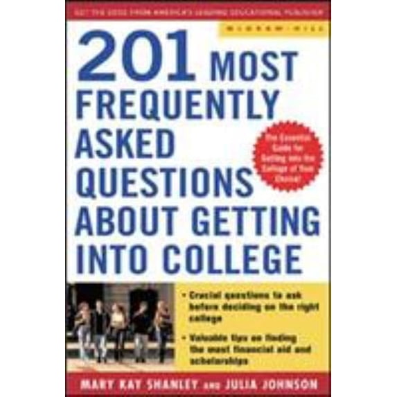 Pre-Owned Best Answers to the 201 Most Frequently Asked Questions about Getting into College (Paperback) 9780071432115