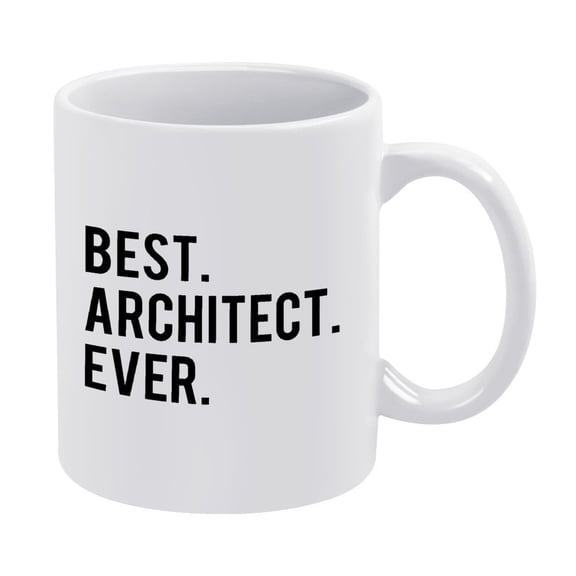 Best Architect Ever Mug,11oz, Funny Or Inspirational Coffee Cup Gift for Architects, Designers Or Construction Workers