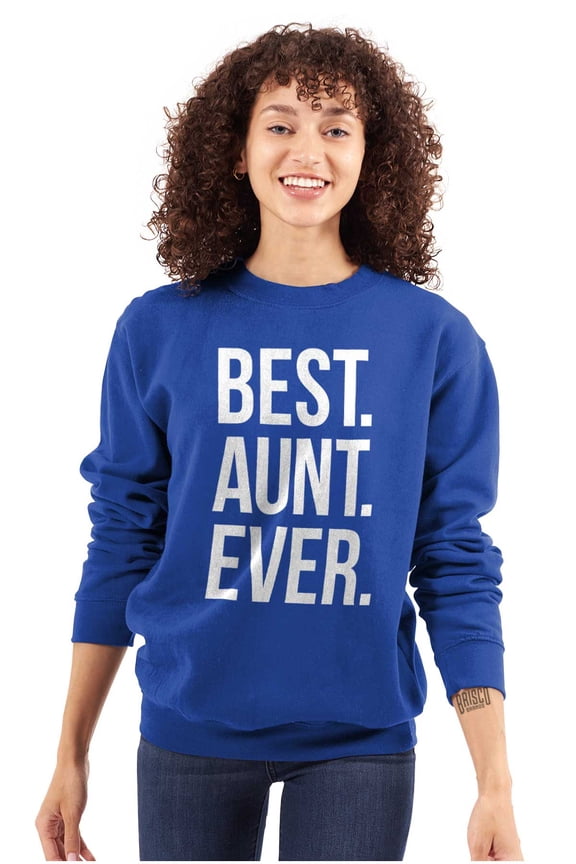 Best Aunt Ever Cute Favorite Auntie Women Crewneck Sweatshirt Brisco Brands L