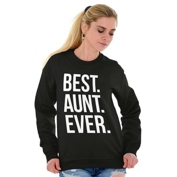 Best Aunt Ever Cute Favorite Auntie Women Crewneck Sweatshirt Brisco Brands S