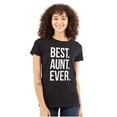 thumbnail image 1 of Best Aunt Ever Cute Favorite Auntie Womens Slim Fit Graphic Tee Brisco Brands S, 1 of 5