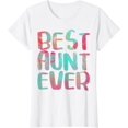 thumbnail image 1 of Best Aunt Ever T-Shirt Auntie Shirt T-Shirt, 1 of 2