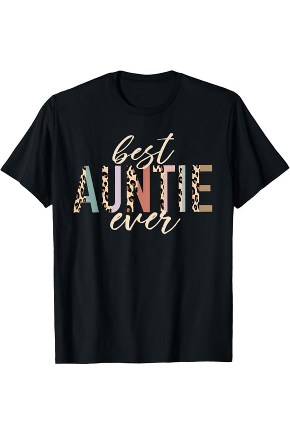 Best Auntie Ever Gifts Aunt Leopard Print Mothers Day T-Shirt