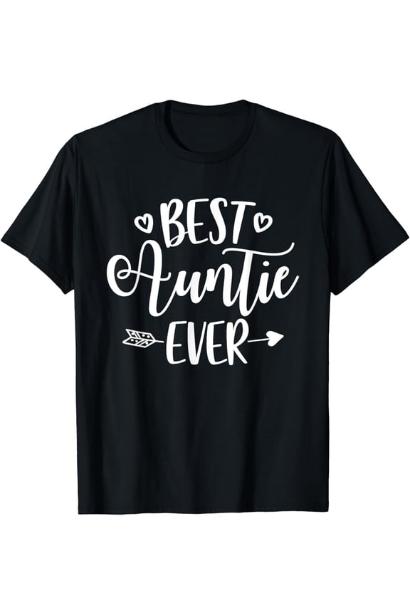 Best Auntie Ever T Shirt | Cutest Aunt Tee | Gratitude Gifts