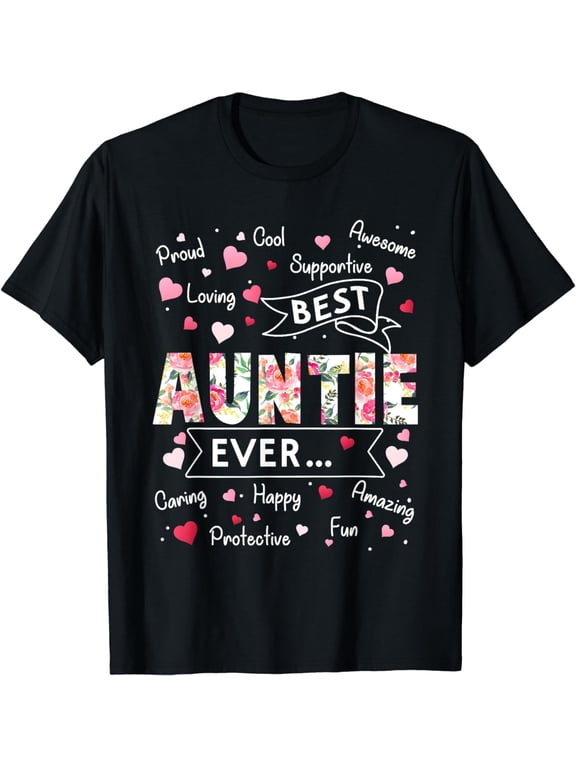 Best Auntie Ever T-Shirt Funny First Time Aunt Mothers Day T-Shirt
