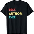 thumbnail image 1 of Best Author Ever authors cute cool job apparel for men women T-Shirt, 1 of 5