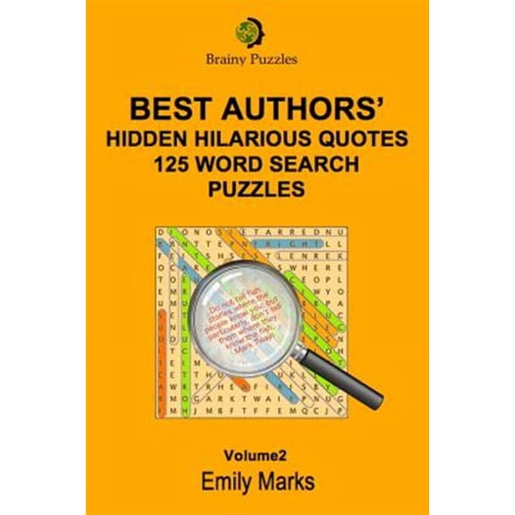 Best Authors' Hilarious Hidden Quotes : 125 Word Search Puzzles