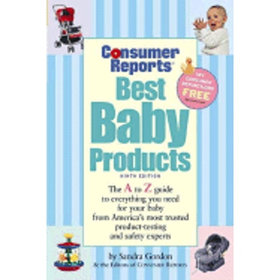 Pre-Owned Consumer Reports Best Baby Products (Paperback) 1933524073 9781933524078