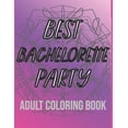 thumbnail image 1 of Best Bachelorette Party Adult Coloring Book: 24 Wholesome Bridal Party Puns with Mandalas (Paperback) by Penna Publishing, Good Karma Coloring, 1 of 1