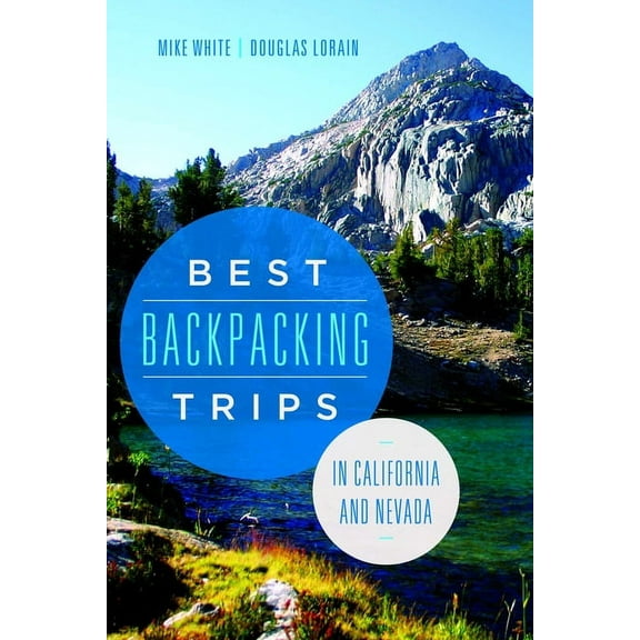 Best Backpacking Trips in California and Nevada (Paperback)