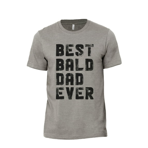 Best Bald Dad Ever Men's Modern Fit Fun Casual T-Shirt Printed Graphic Tee Military Grey Medium